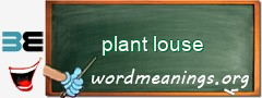 WordMeaning blackboard for plant louse